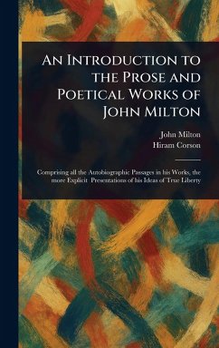 An Introduction to the Prose and Poetical Works of John Milton - Milton, John; Corson, Hiram