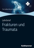 Lehrbrief Frakturen und Traumata Lehrbrief Frakturen und Traumata