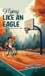 Flying Like an Eagle - Bild 1