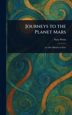 Cover Journeys to the Planet Mars