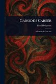 Garside's Career Garside's Career