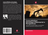 ConocoPhillips: Estratégia Empresarial e Perspectivas ConocoPhillips: Estratégia Empresarial e Perspectivas