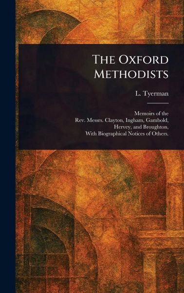 The Oxford Methodists The Oxford Methodists