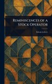 Reminiscences of a Stock Operator Reminiscences of a Stock Operator