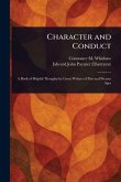 Character and Conduct Character and Conduct