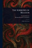 The Sorrows of Belgium The Sorrows of Belgium
