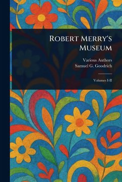 Robert Merry's Museum - Various; Goodrich, Samuel G (Samuel Griswold)