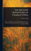 The Military Adventures of Charles O'Neil The Military Adventures of Charles O'Neil