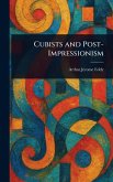Cubists and Post-Impressionism Cubists and Post-Impressionism
