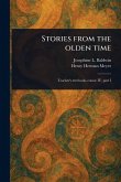 Stories From the Olden Time Stories From the Olden Time