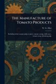 The Manufacture of Tomato Products The Manufacture of Tomato Products