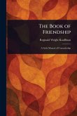 The Book of Friendship The Book of Friendship