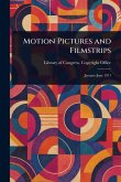 Motion Pictures and Filmstrips Motion Pictures and Filmstrips