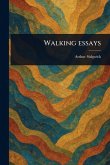 Walking Essays Walking Essays