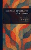 Dalziels' Illustrated Goldsmith Dalziels' Illustrated Goldsmith
