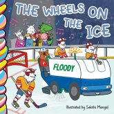The Wheels on the Ice The Wheels on the Ice