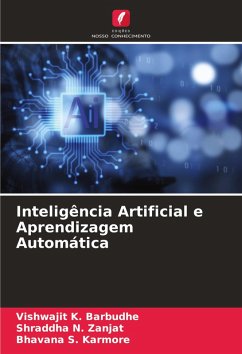 Inteligência Artificial e Aprendizagem Automática - Barbudhe, Vishwajit K.;Zanjat, Shraddha N.;Karmore, Bhavana S.