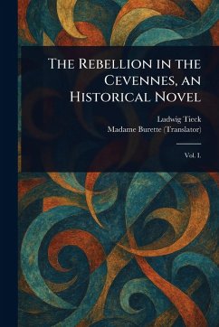 Cover The Rebellion in the Cevennes, an Historical Novel
