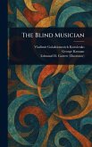 The Blind Musician The Blind Musician