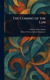 The Coming of the Law