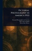 Pictorial Photography in America 1922 Pictorial Photography in America 1922