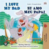 I Love My Dad (English Portuguese Bilingual Book for Kids - Brazilian) I Love My Dad (English Portuguese Bilingual Book for Kids - Brazilian)