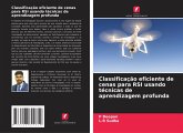 Classificação eficiente de cenas para RSI usando técnicas de aprendizagem profunda Classificação eficiente de cenas para RSI usando técnicas de aprendizagem profunda