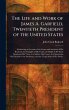 The Life and Work of James A. Garfield,... - Bild 1
