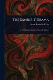 The Sanskrit Drama The Sanskrit Drama