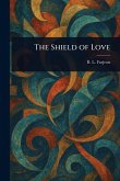 The Shield of Love The Shield of Love
