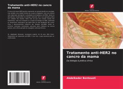 Tratamento anti-HER2 no cancro da mama - Bentouati, Abdelkader Tratamento anti-HER2 no cancro da mama - Bentouati, Abdelkader