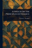 A Speech on the Principles of Finance