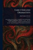 Early English Dramatists Early English Dramatists