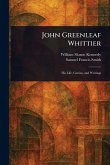 John Greenleaf Whittier John Greenleaf Whittier