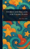 Stories and Ballads for Young Folks