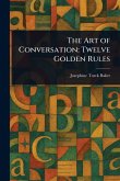The Art of Conversation The Art of Conversation
