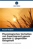 Physiologisches Verhalten von Espartogras(Lygeum spartum L) gegenüber Salzgehalt Physiologisches Verhalten von Espartogras(Lygeum spartum L) gegenüber Salzgehalt