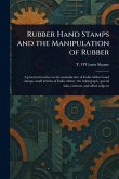Rubber Hand Stamps and the Manipulation of Rubber Rubber Hand Stamps and the Manipulation of Rubber