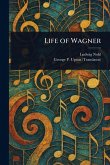 Life of Wagner Life of Wagner