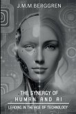 The Synergy of Humans and AI The Synergy of Humans and AI