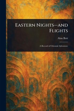 Eastern Nights-and Flights - Bott, Alan