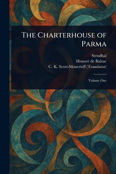 The Charterhouse of Parma The Charterhouse of Parma