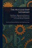 The Nuclear Ship Savannah The Nuclear Ship Savannah