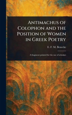 Cover Antimachus of Colophon and the Position of Women in Greek Poetry