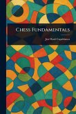 Chess Fundamentals Chess Fundamentals