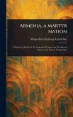 Armenia, a Martyr Nation