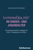 Hypermobilität im Kindes- und Jugendalter Hypermobilität im Kindes- und Jugendalter