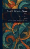 Short Stories From *Life*