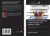 Fundamentos psicológicos del enfoque dialógico en la enseñanza escolar Fundamentos psicológicos del enfoque dialógico en la enseñanza escolar