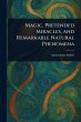 Magic, Pretended Miracles, and... - Bild 1